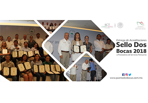 ENTREGA DE ACREDITACIONES SELLO DOS BOCAS 2018 A PRESTADORES DE SERVICIOS PORTUARIOS