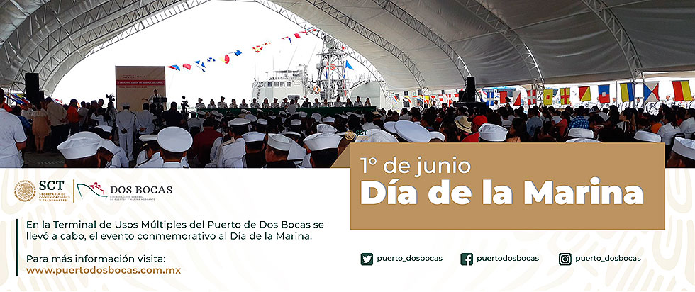 Día de la Marina Nacional en la Terminal de Usos Múltiples del Puerto de Dos Bocas